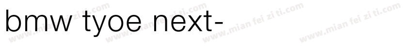 bmw tyoe next字体转换